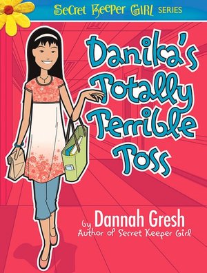 Danika's Totally Terrible Toss: The Legend of the Purple Flurp (Secret Keeper Girl Series)