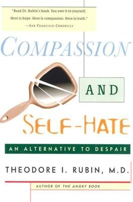 Compassion and Self-Hate: An Alternative to Despair
