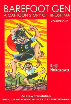 Downloading pdf books google Barefoot Gen: A Cartoon Story of Hiroshima, Volume One English version PDF ePub CHM by Keiji Nakazawa 9780867196023