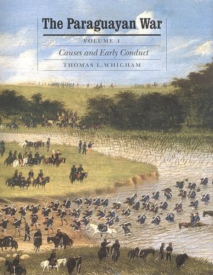 The Paraguayan War: Causes and Early Conduct