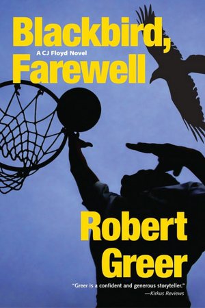 Blackbird, Farewell (CJ Floyd Series #7)