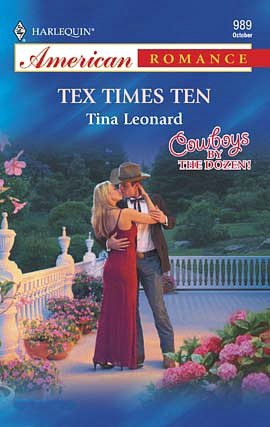 Tex Times Ten (Harlequin American Romance #989)