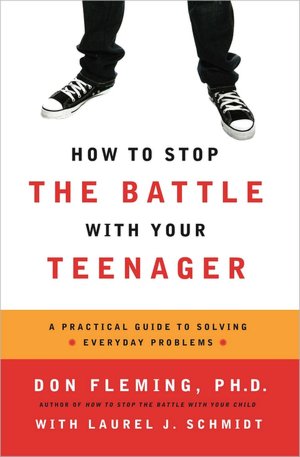 How To Stop Battling With Your Teenager