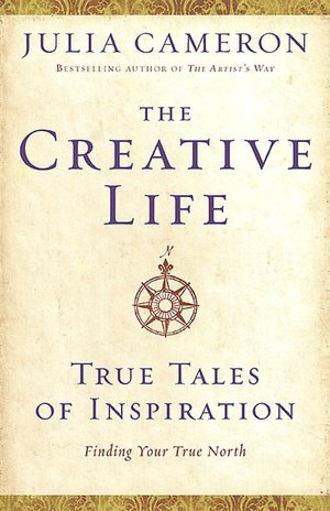 The Creative Life: True Tales of Inspiration