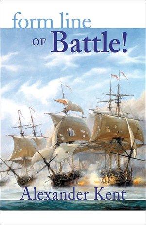Form Line of Battle (Richard Bolitho Novels # 9)