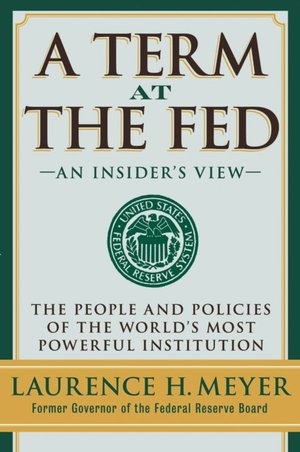 Term at the Fed: An Insider's View