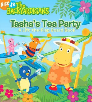 Tasha's Tea Party: A Lift-the-Flap Board Book (The Backyardigans Series)