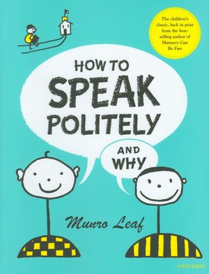 How to Speak Politely and Why