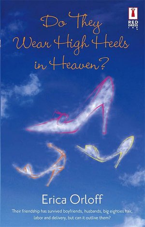 Do They Wear High Heels in Heaven?