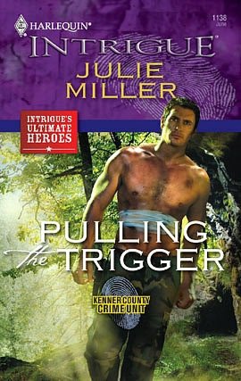 Pulling the Trigger (Harlequin Intrigue #1138)