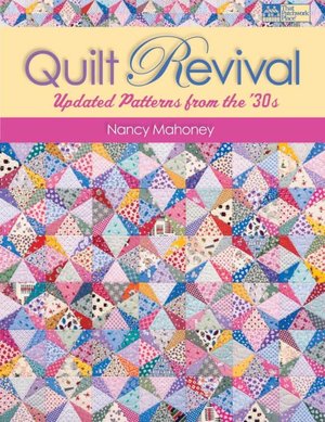Quilt Revival: Updated Patterns from The 30's
