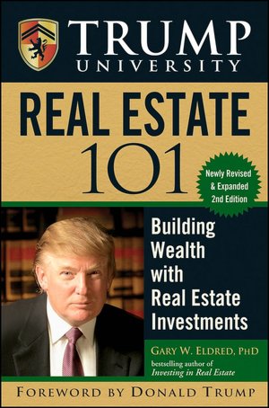 Trump University Real Estate 101: Building Wealth with Real Estate Investments