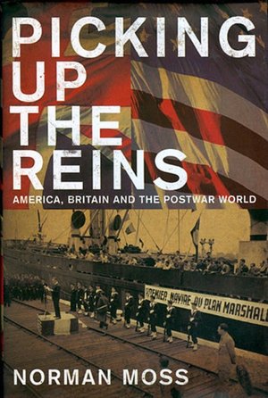 Picking up the Reins: America and Britain and the Post-War World