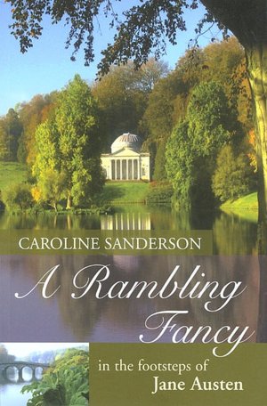 A Rambling Fancy: In the Footsteps of Jane Austen