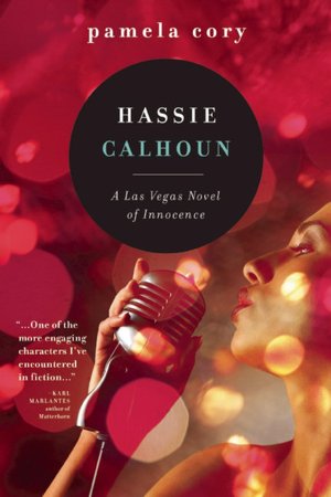 Hassie Calhoun: A Las Vegas Novel of Innocence