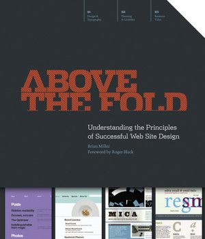 Above the Fold: Understanding the Principles of Successful Web Site Design