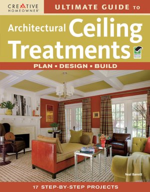 Ultimate Guide to Architectural Ceiling Treatments