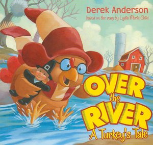 Over the River: A Turkey's Tale