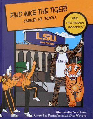 Find Mike the Tiger! (Mike VI Too!)