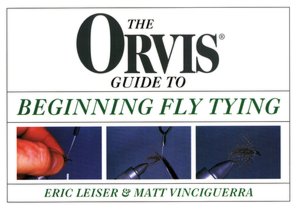 The Orvis Guide to Beginning Fly Tying.