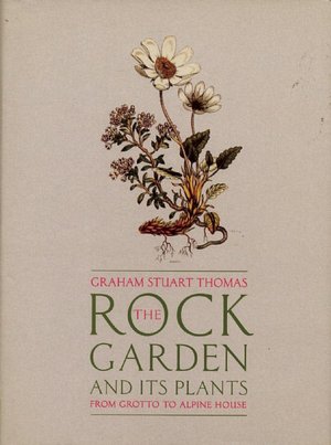 Rock Garden and Its Plants: From Grotto to Alpine House
