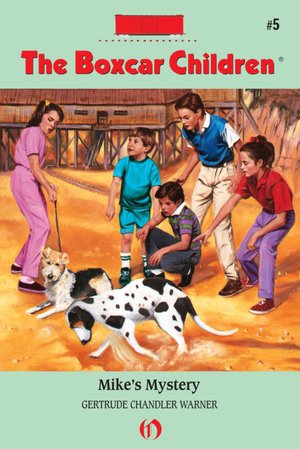 Mike's Mystery (The Boxcar Children Series #5)