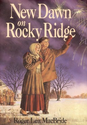 New Dawn on Rocky Ridge: (Little House Series: The Rocky Ridge Years)
