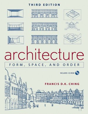Architecture: Form, Space, and Order