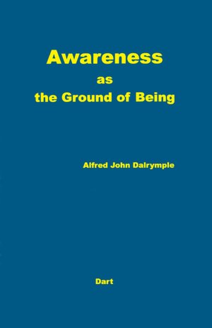 Awareness As the Ground of Being
