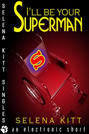 I'll Be Your Superman (Erotic Erotica Menage Short)
