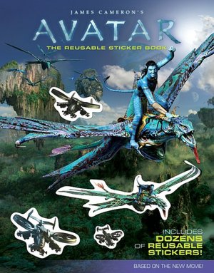 James Cameron's Avatar: The Reusable Sticker Book (James Cameron's Avatar Series)