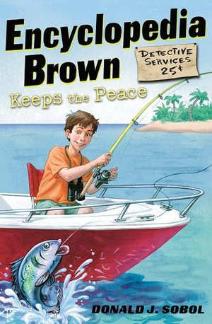 Encyclopedia Brown Keeps the Peace (Encyclopedia Brown Series #6)