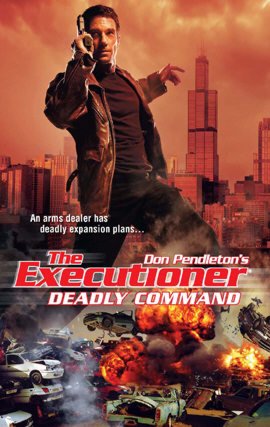 Deadly Command (Executioner Series #389)