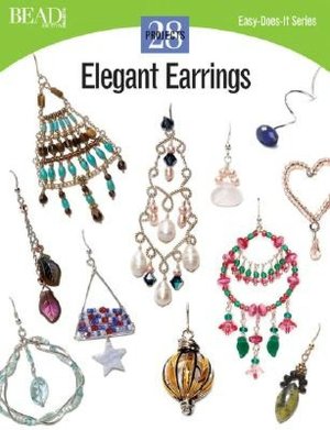 Elegant Earrings: 28 Projects