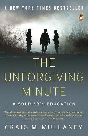 The Unforgiving Minute: A Soldier's Education