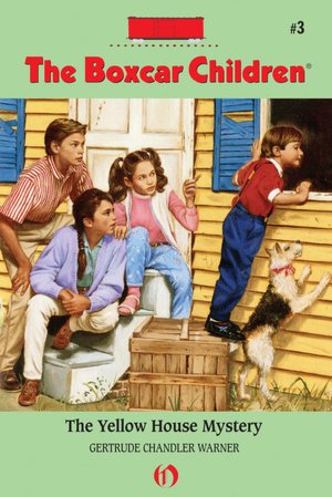 The Yellow House Mystery (The Boxcar Children Series #3)