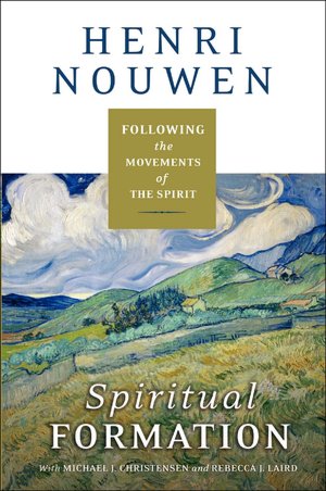 Spiritual Formation: Following the Movements of the Spirit