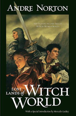 Lost Lands of Witch World: Three Against the Witch World / Warlock of the Witch World / Sorceress of the Witch World