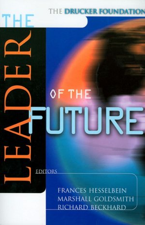 Drucker Foundation: The Leader of the Future