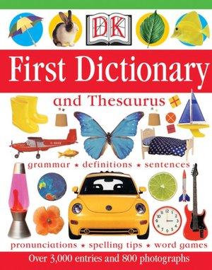 DK First Dictionary and Thesaurus