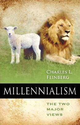 Millennialism: The Two Major Views