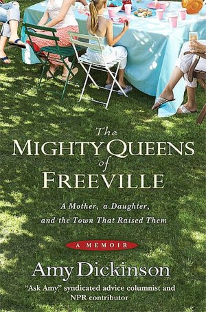The Mighty Queens of Freeville: A Mother, a Daughter, and the Town That Raised Them
