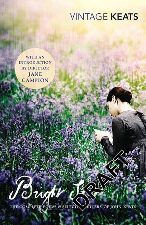 Bright Star: The Complete Poems and Selected Letters
