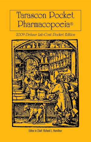 Tarascon Pocket Pharmacopoeia 2009: Deluxe Labcoat Revised