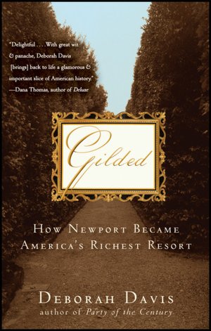 Gilded: How Newport Became America's Richest Resort