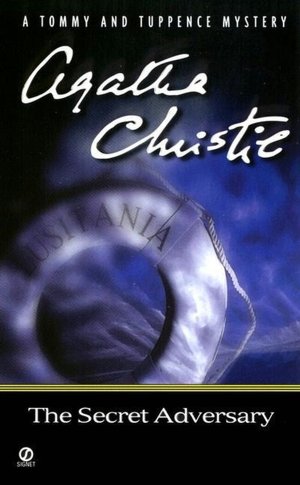 The Secret Adversary (Tommy and Tuppence Series)
