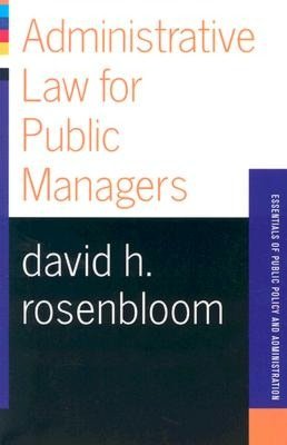 Administrative Law for Public Managers