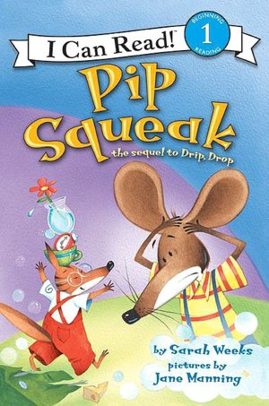 Pip Squeak (I Can Read Book 1 Series)