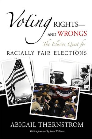 Voting Rights--and Wrongs: The Elusive Quest for Racially Fair Elections