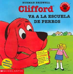 Clifford va a la escuela de perros (Clifford Goes to Dog School)